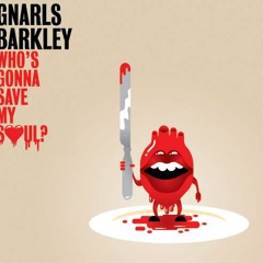 Gnarls Barkley - Who's gonna save my soul (rebeateado por Efex and Sounds)