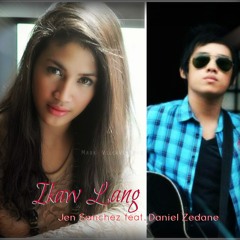 Ikaw Lang Jen Sanchez Feat. Daniel Zedane
