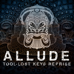 Allude (Lost Keys Reprise)_The Down Troddence