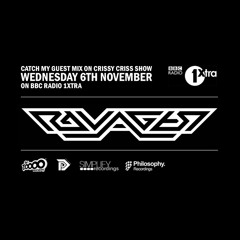 Ravager @ Crissy Criss BBC 1xtra Show Guest Mix