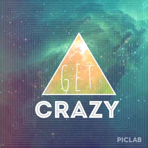 Get Crazy (Demo)