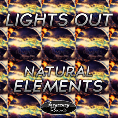 Lights Out - Natural Elements (Original Mix)[FREE DL]
