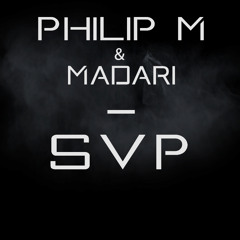 Philip M & Madari - SVP