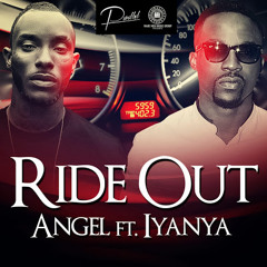 ANGEL FEAT. IYANYA - RIDE OUT
