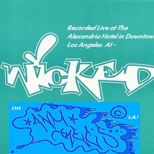 Markie Live At Wicked Los Angeles At The Alexandria Hotel On July 20th 1998