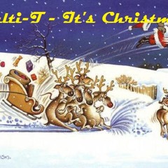 M-T pres. Multi-T - It's Christmas Time!!! FREE DOWNLOAD!!!