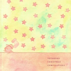 [ Totokoko 032 ] Totokoko Christmas Compilation 3 Trailer