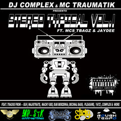 STEREO TYPICAL VOLUME1 - COMPLEX & MC TRAUMATIK FT TBAGZ & JAYDEE