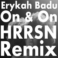 Erykah Badu - On And On (HRRSN Remix) [ FREE DOWNLOAD ]