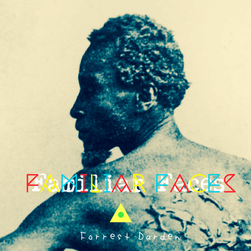 Familiar Faces by Forrest Darden