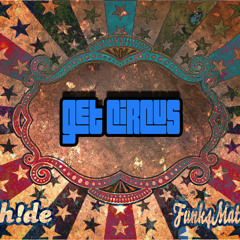 EH!DE & Funk4Mation - Get Circus (Original Mix) - DOWNLOAD IN DESC