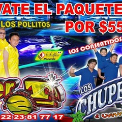 Demos Exitos Grupo Super T & Grupo Los Chupetones Rumbo Al 2014