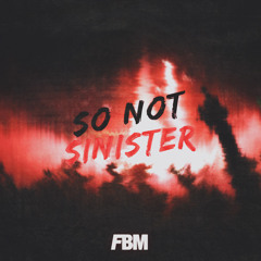 So Not Sinister (Original Mix)