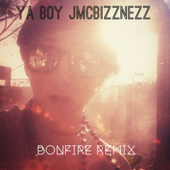 Bonfire (Rap Remix) - Childish Gambino x YA BOY J MCBIZZNEZZ