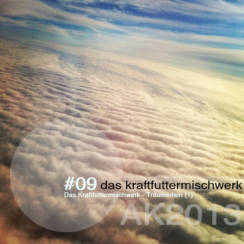 2013 #09: Das Kraftfuttermischwerk - Träumerlein 1