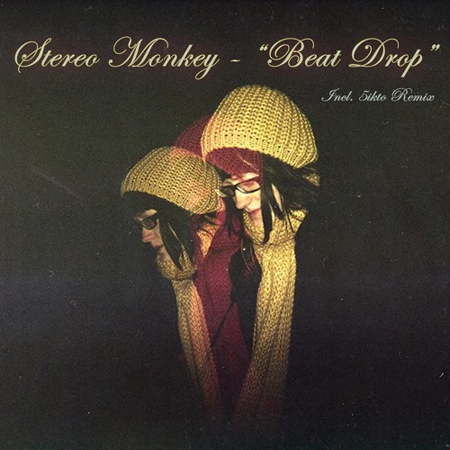 Stereo Monkey-Beat Drop (5ikto Rmx) [Chuky Records]