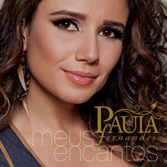 Paula Fernandes   Cuidar Mais De Mim   ( CD Meus Encantos 2012 )