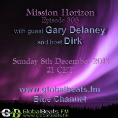 Mission Horizon Episode 306 - Host Mix by Dirk - (8th December 2013 on Globalbeats.fm)