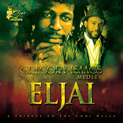 Eljai - Gregory Isaacs Medley [2013]