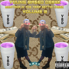 Young Ba$ed Derek x Spittin Dat Hot Shit BASED FREESTYLE