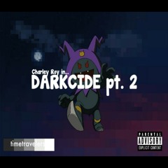 02. Darkcide Pt. 2 (Prod. By Neil Phonk)