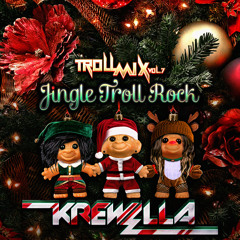 Troll Mix Vol. 7: Jingle Troll Rock (FREE DOWNLOAD)