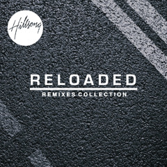 Hillsong United - Lead Me To The Cross (Remix Version)