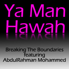 Ya Man Hawah - يا من هواه