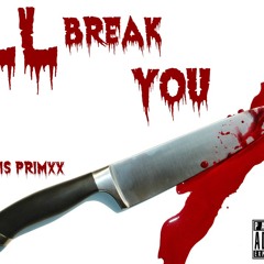 ACTAVIZ PRIMXX - I'll Break You( Ft R.Sin) Prod. Frander
