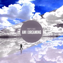 Am I Dreaming Prod.AceAP (Moments Promo) FREE DOWNLOAD