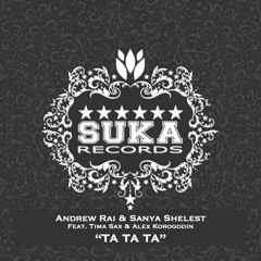 Andrew Rai & Sanya Shelest feat. Alex Korogodin & Roman Polonsky - Ta Ta Ta (Sasha Abzal Remix)
