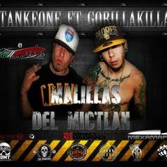 GORILLAKILLA BONE - 06 -MALILLAS DE MICTLAN FT TANKE ONE