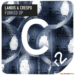 Landis & Crespo - Funked Up (Original Mix)