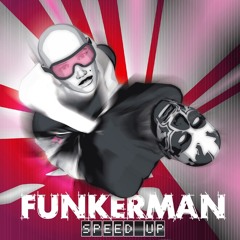 Funkerman - Speed Up (Bisharat's Sleazy 808 Remix)
