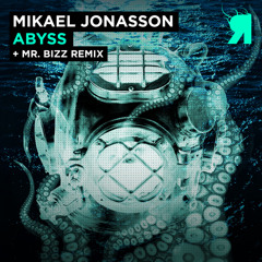 Mikael Jonasson - Abyss (Mr. Bizz Remix)