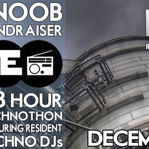 Electrorites - Fnoob 48 Hours Fundraiser - Saturday 07th December 2013