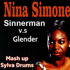 Sinerman v.s  Glender (MashUp - Sylva Drums)