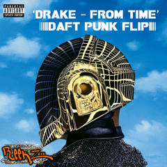 DRAKE FT. JHENÉ AIKO x DAFT PUNK - SOME TIME ABOUT US (REEKZ OLD SKOOL FLIP)