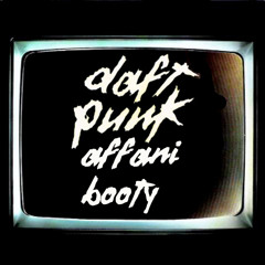 Daft Punk - Technologic (Affani Booty Mix) FREE DOWNLOAD
