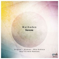 Mathaden - Serene (Nico Schinco Remix)