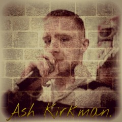 Ash Kirkman - What If I Told You.
