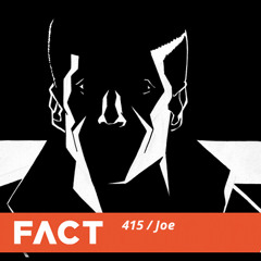 FACT mix 415 - Joe (Dec '13)