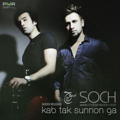 Soch - Kab Tak Sunnon Ga (2013)