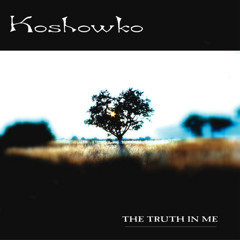 Koshowko - The Truth In Me (Down On Your Knees Edit)