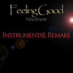 Nina Simone - Feeling Good (Instrumental Remake)
