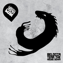 Belocca - Tear The House Down (Original Mix)