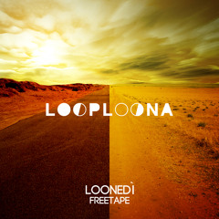Loop Loona - Loonedì Freetape Lato A