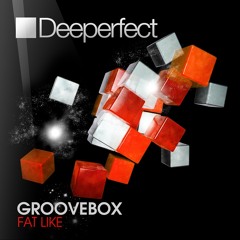 Groovebox - Fat Like (Hollen Remix)
