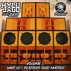 RR Podcast Volume 5: Hylu & Jago (Feat. Zico) - Unit 137's Platters That Matter