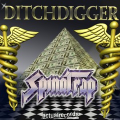 DITCHDIGGER- SPINAL TRAP MIXTAPE
